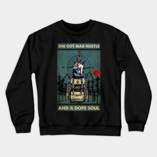 She Got Mad Hustle And Crewneck Sweatshirt